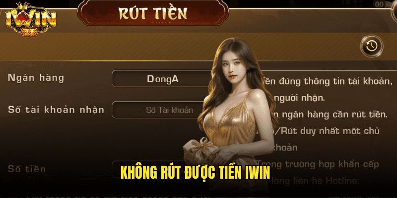 Không Rút Được Tiền Iwin